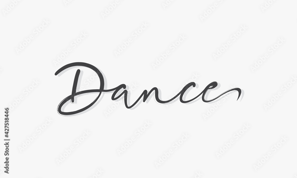 Fototapeta premium Dance word handwritten with shadow design vector.