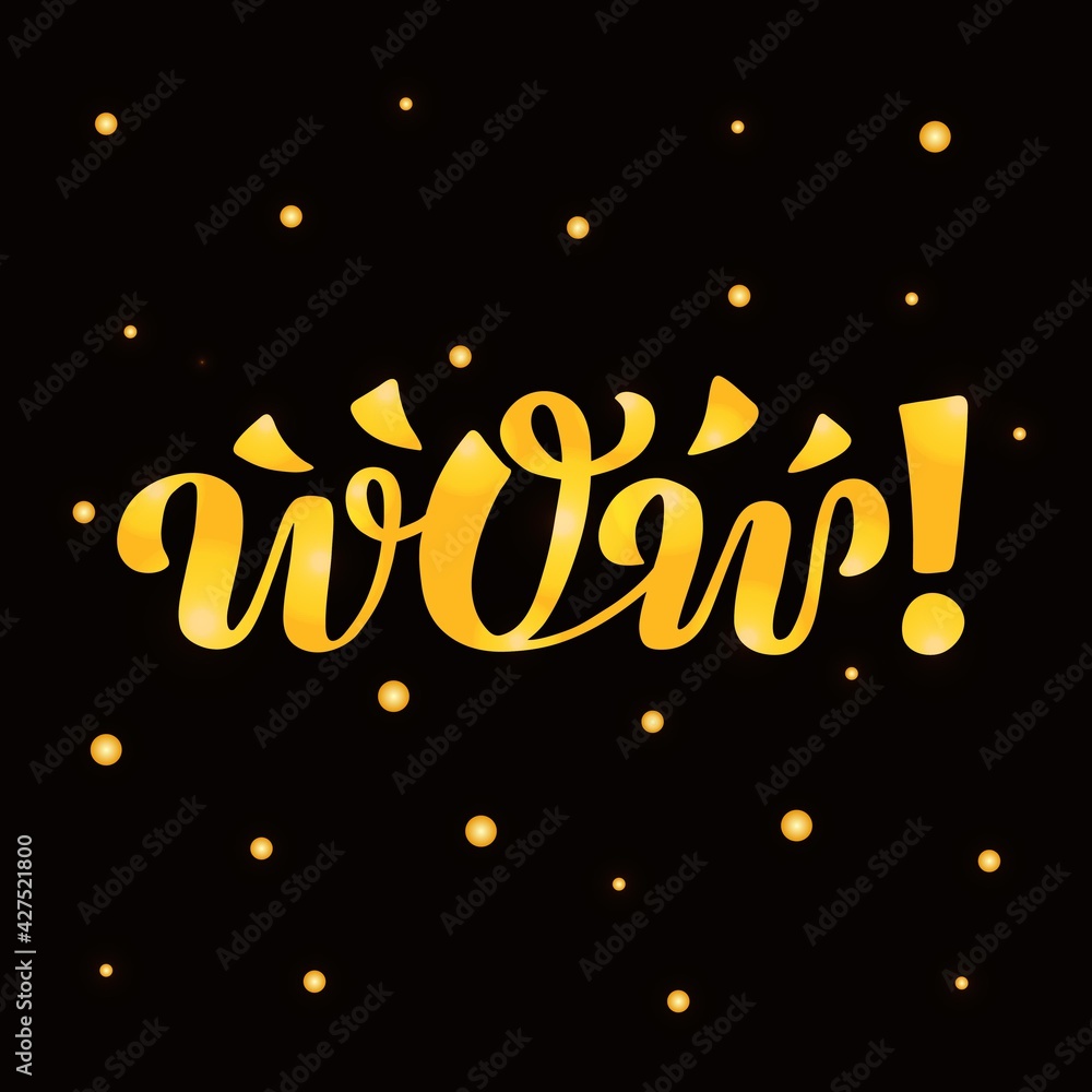 Hand drawn vector phrase Wow with golden brush style lettering on textured black background for poster, sticker, banner, social media content, advertising, info message, invitation, website, template Hand drawn vector phrase Wow with golden brush style lettering on textured black background for poster, sticker, banner, social media content, advertising, info message, invitation, website, template