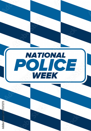 National Police Week in May. Celebrated annual in United States. In honor of the police hero. Police badge and patriotic elements. Officers Memorial Day. Poster, card, banner. Vector illustration