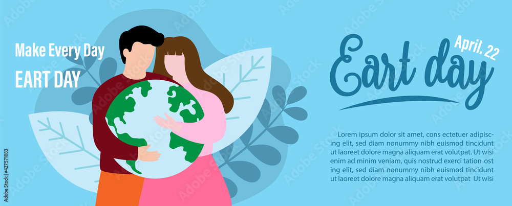 Fototapeta premium A couple cartoon character acting hug a global with wording of the Earth day and example texts on nature leaf and blue background. Poster's campaign of Earth day in flat style and banner vector design