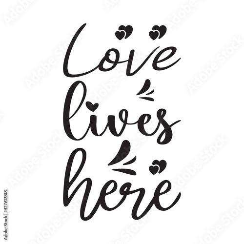 love lives here quote letters