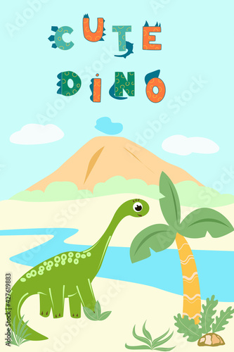 The inscription cute dino on the banner with a dinosaur. For children