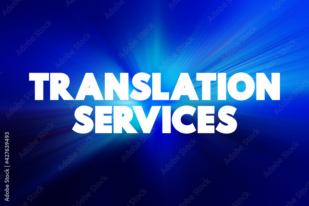 Translation Services text, business concept background.
