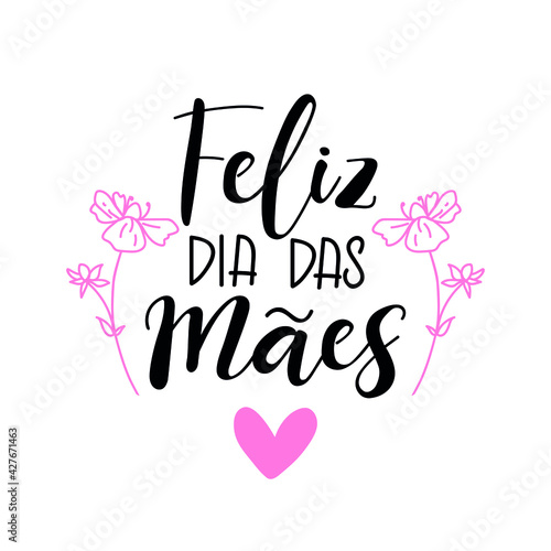 Text in Portuguese: Happy Mother's Day. Brazil lettering. Ink illustration. Postcard design.