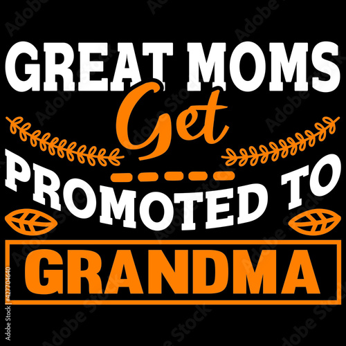 great moms get promoted to grandma