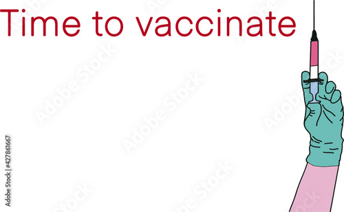 hand with syringe, time to vaccinate, hand drawn illustration converted to vector, isolated