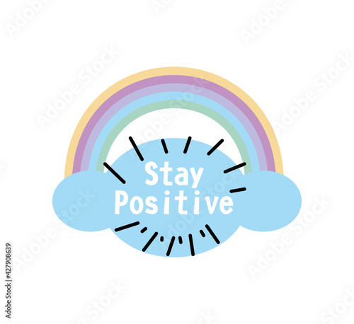 stay positive rainbow