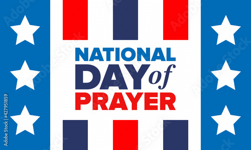 National Day of Prayer in United States. First Thursday of May. Annual day when Americans turn to God in prayer and meditation. Poster, card, banner and background. Vector illustration