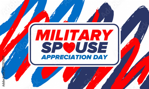 Military Spouse Appreciation Day. Celebrated in the United States. National Day recognition of the contribution, support and sacrifice of the spouses of the Armed Forces. Poster, card, banner. Vector