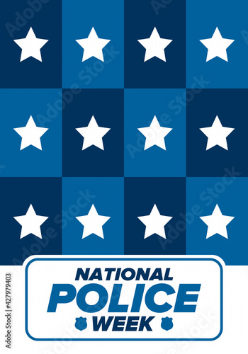 National Police Week in May. Celebrated annual in United States. In honor of the police hero. Police badge and patriotic elements. Officers Memorial Day. Poster, card, banner. Vector illustration