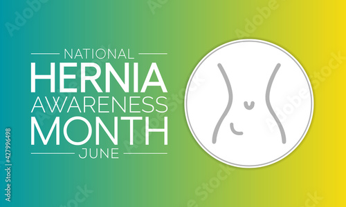 National Hernia awareness month (CDH) is observed every year in June. it occurs when an organ or fatty tissue squeezes through a weak spot in a surrounding muscle or connective tissue called fascia.