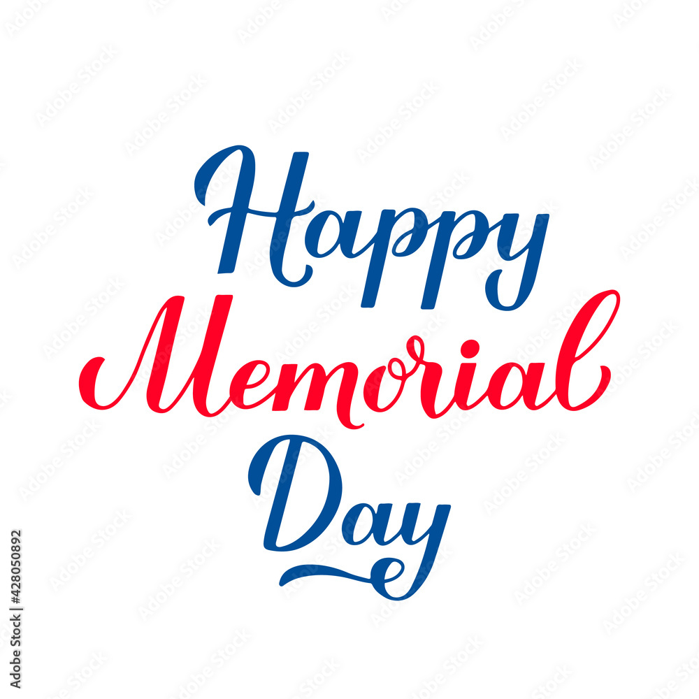 Happy Memorial Day calligraphy lettering isolated on white. American patriotic typography poster. Vector template for logo design, banner, greeting card, postcard, flyer, badge, t-shirt