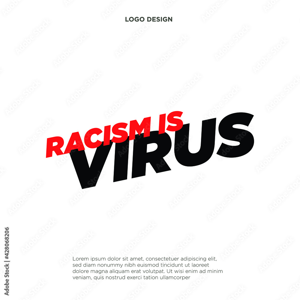 Racism Is A Virus Text, Racism Vector, Illustration Poster Background