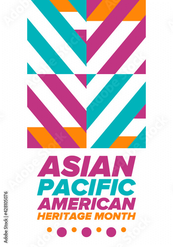 Asian Pacific American Heritage Month. Celebrated in May. It celebrates the culture, traditions and history of Asian Americans and Pacific Islanders in the United States. Poster, card, banner. Vector