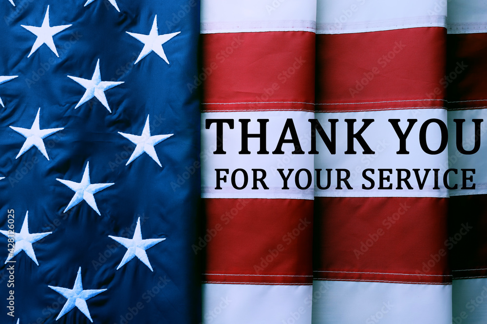 American flag as background and text THANK YOU FOR YOUR SERVICE, top ...