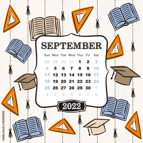 Thematic template for a calendar for 2022. September month. Design for the calendar on the theme of autumn, school, education and the day of knowledge. Vector hand-drawn illustration, doodle style.