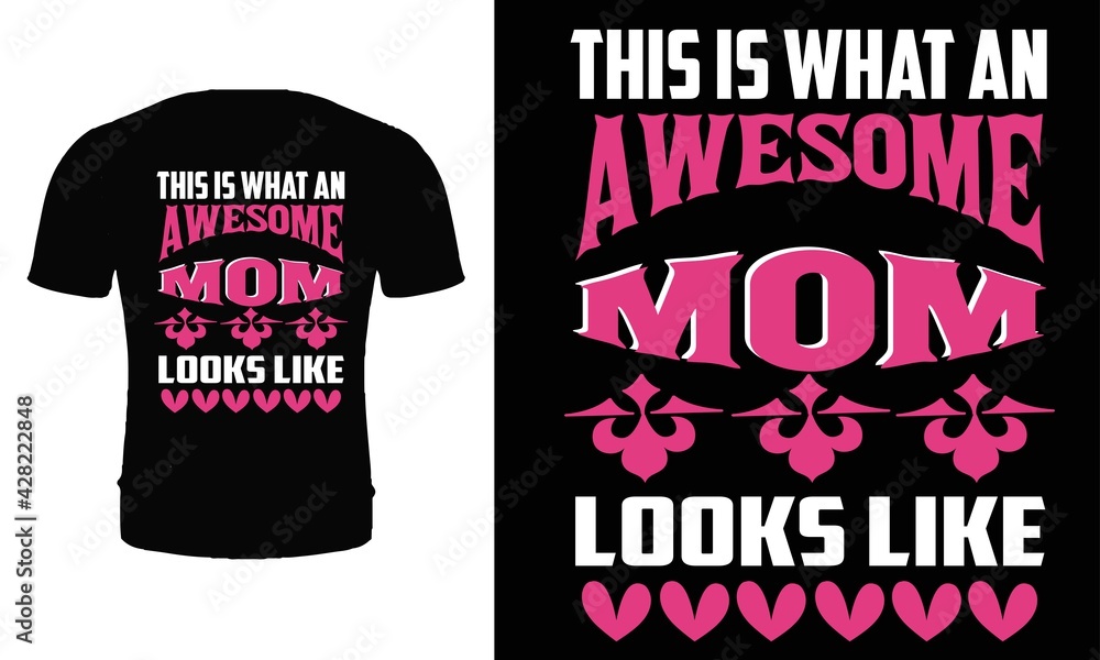 Obraz premium Typography happy mother's day t shirt design. Mom t shirt, Mother t shirt design for son, children, daughter.