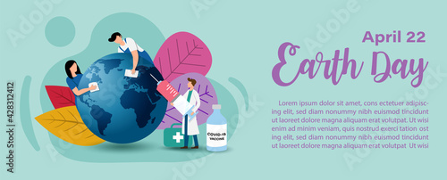 Poster campaign's concept of Earth day with Covid19 vaccine in flat style and banner vector design.