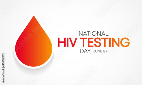 HIV Testing day is observed every year on June 27th to encourage people to get tested for (human immunodeficiency virus), know their status, and get linked to care and treatment. Vector illustration.