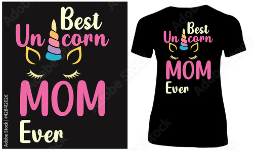 Unicorn mom t shirt design quotes for unicorn lovers.