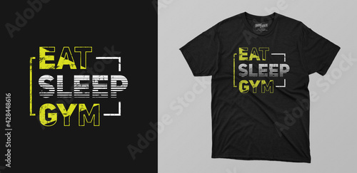 eat sleep gym typography t-shirt design. motivational quotes for success