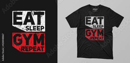eat sleep gym repeat typography t-shirt design motivational quotes for workout
