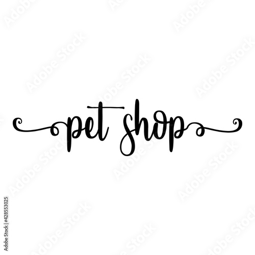 Banner con texto manuscrito pet shop escrito a mano con florituras en color negro