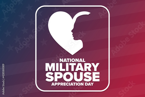 National Military Spouse Appreciation Day. Holiday concept. Template for background, banner, card, poster with text inscription. Vector EPS10 illustration.
