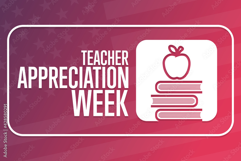 Teacher Appreciation Week. Holiday concept. Template for background