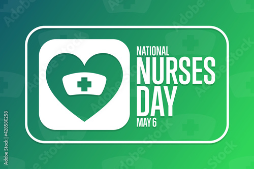 National Nurses Day. May 6. Holiday concept. Template for background, banner, card, poster with text inscription. Vector EPS10 illustration.