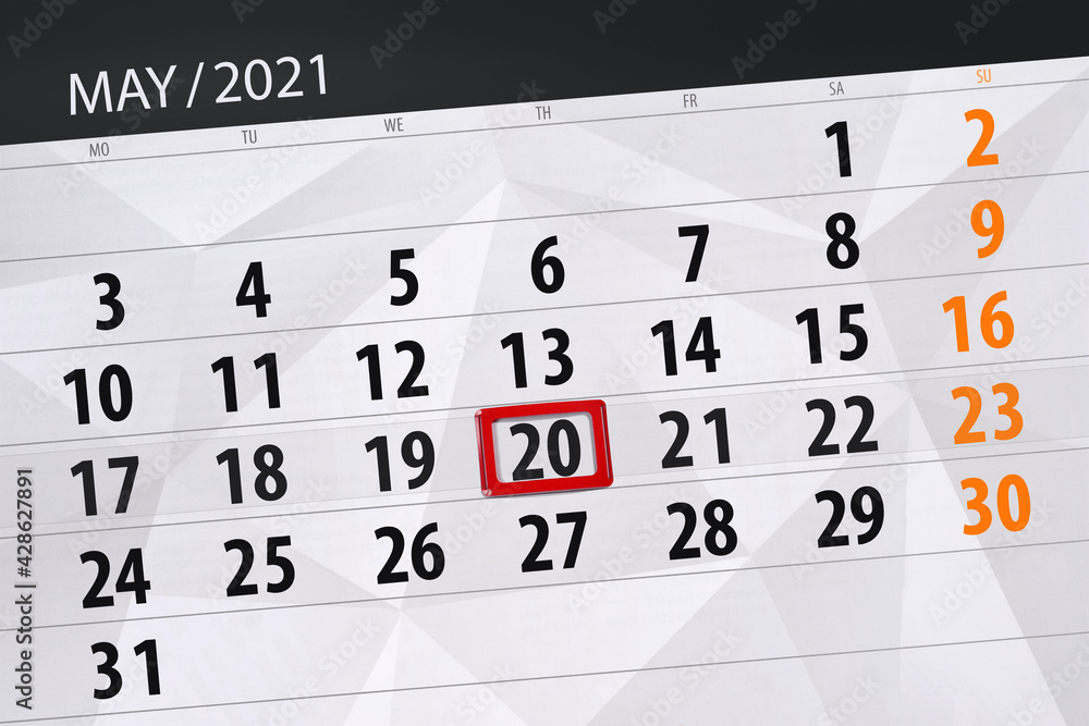 Fototapeta premium Calendar planner for the month may 2021, deadline day, 20, thursday