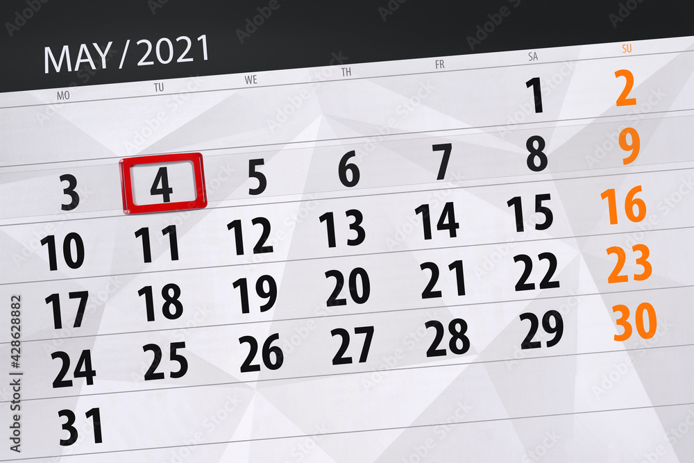 Fototapeta premium Calendar planner for the month may 2021, deadline day, 4, tuesday