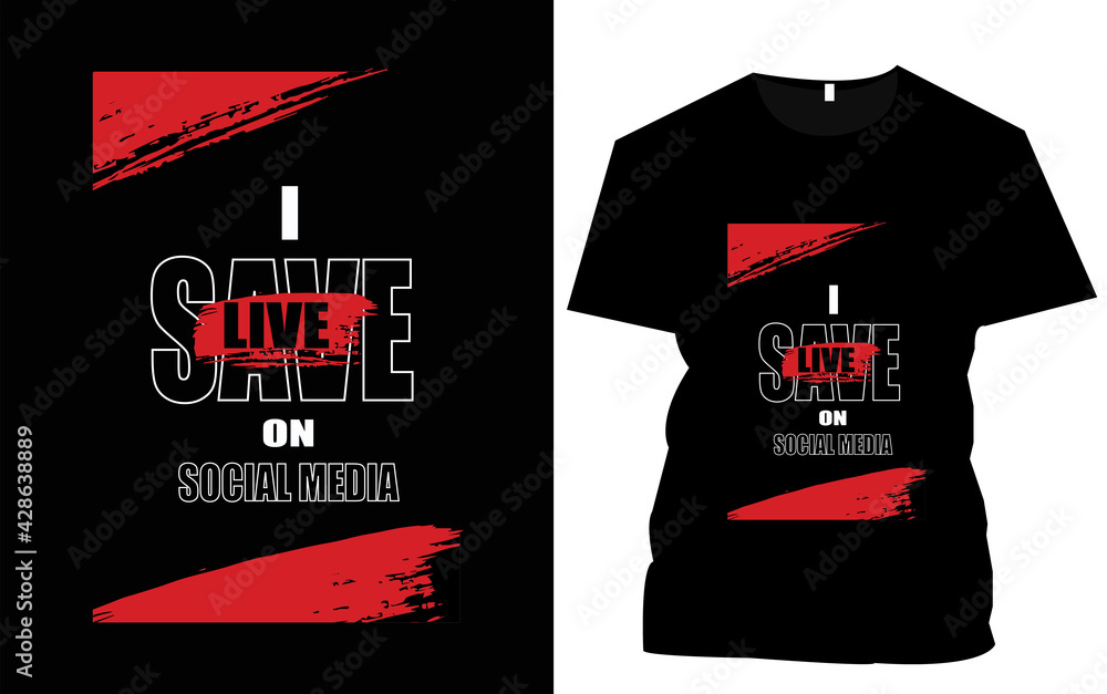 Social Media T- Shirt Design, Fashion, Style, Illustration, Custom t shirt, Text effect,