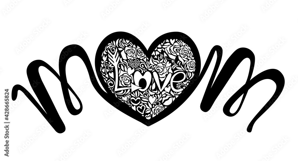 Mothers Day. Heart of roses, love is written inside, lettering mom is drawn, painted black, file for cutting. Illustration isolated on white background. Mothers Day. Heart of roses, love is written inside, lettering mom is drawn, painted black, file for cutting. Illustration isolated on white background.