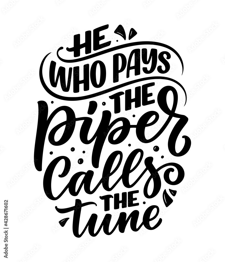 Fototapeta premium Hand drawn lettering quote in modern calligraphy style. Slogan for print and poster design. Vector