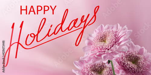 Image of beautiful holiday flowers..Beautiful holiday card with flowers close-up