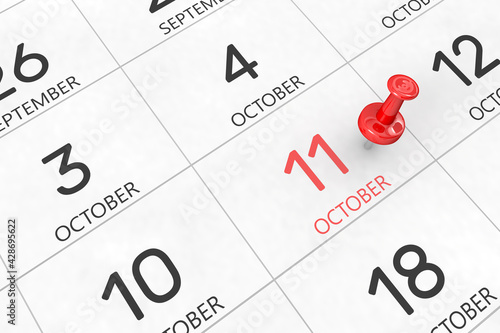 3d rendering of important days concept. October 11th. Day 11 of month. Red date written and pinned on a calendar. Autumn month, day of the year. Remind you an important event or possibility.