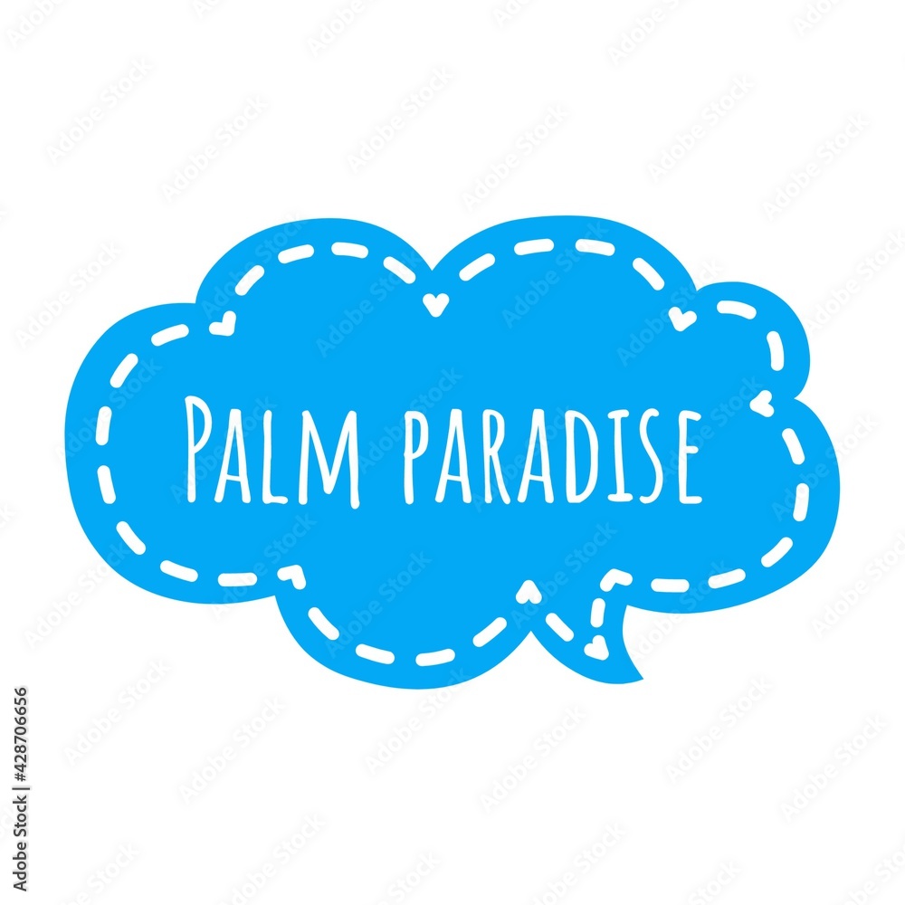 ''Palm paradise'' Quote Illustration ''Palm paradise'' Quote Illustration