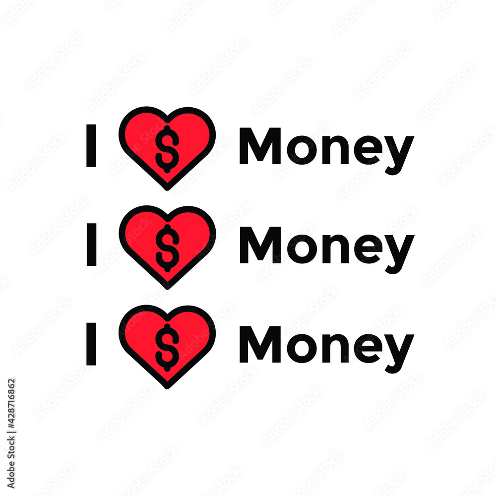 three i love money Illustration. modern simple vector icon, flat graphic symbol in trendy flat design style. wallpaper. lockscreen. pattern. frame, background, backdrop, sign, logo.