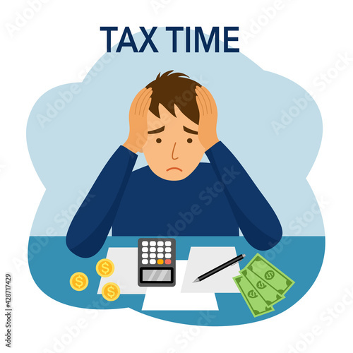 Man headache while calculating tax payment in flat design. Tax time concept.
