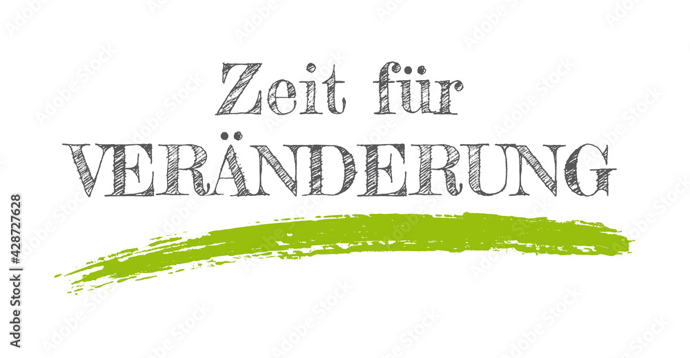 "Zeit für Veränderung" Spruch Schriftzug Text Stock Vector Adobe Stock