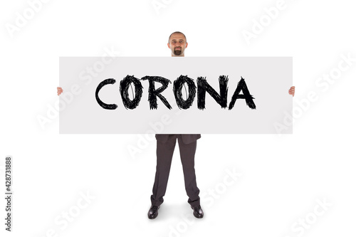 Businessman with a message - Corona