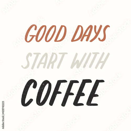Typograpy coffee quote. Vec...