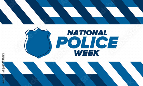 National Police Week in May. Celebrated annual in United States. In honor of the police hero. Police badge and patriotic elements. Officers Memorial Day. Poster, card, banner. Vector illustration