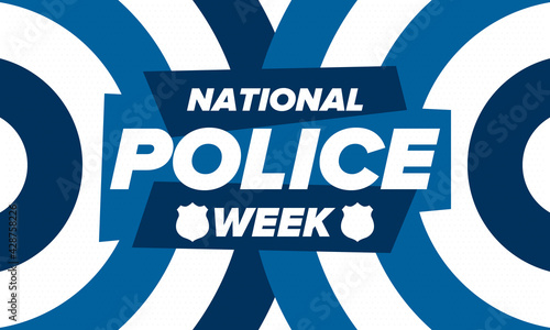 National Police Week in May. Celebrated annual in United States. In honor of the police hero. Police badge and patriotic elements. Officers Memorial Day. Poster, card, banner. Vector illustration