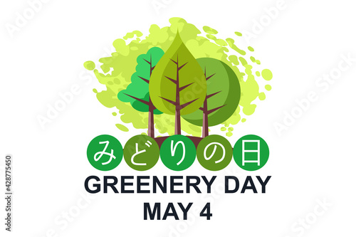 Translation: Greenery Day. May 4, Greenery Day vector illustration. Suitable for greeting card, poster and banner
