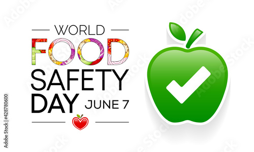 World Food Safety Day (WFSD) celebrated on 7 June every year, aims to draw attention and inspire action to help prevent, detect and manage foodborne risks. Vector illustration.
