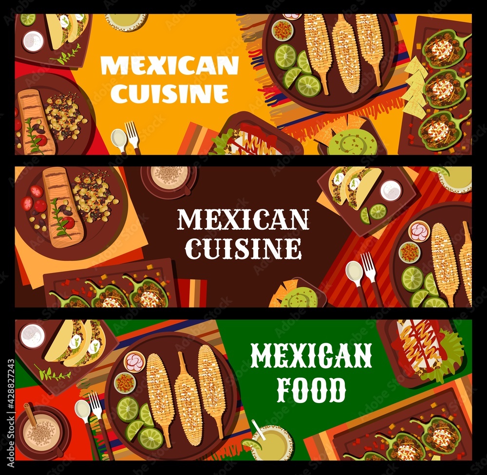 Mexican cuisine restaurant food and drinks vector banners. Carne Asada beef, avocado guacamole with nachos and chicken enchiladas, stuffed peppers, grilled corn and meat bean tacos, Michelada cocktail