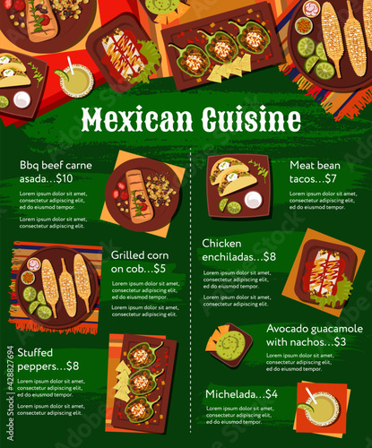 Mexican cuisine meals menu vector template. Carne Asada beef, meat and bean tacos, Michelada cocktail, stuffed peppers and avocado guacamole with nachos, chicken enchiladas, grilled corn on cob
