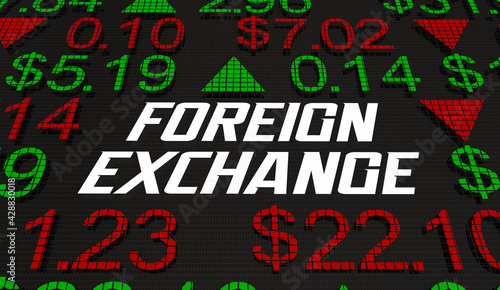 Foreign Exchange FOREX International Currency Trading Market Rate Ticker 3d Illustration